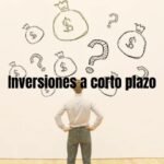 mejores inversiones a corto plazo